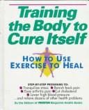 Training the body to cure itself